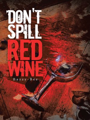 cover image of Don't Spill Red Wine
